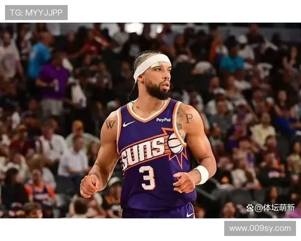 太阳险胜尼克斯布克31加8领衔狄龙27分点燃赛场关键时刻定胜负